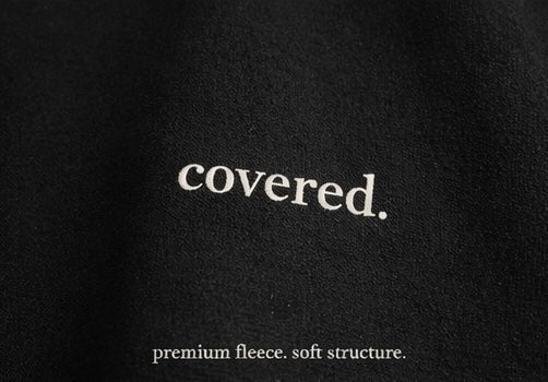 covered. hoodie